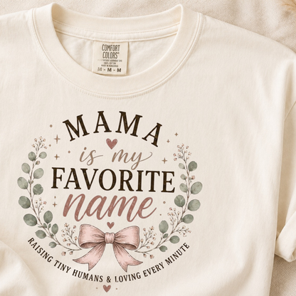 Mama Is My Favorite Name Floral Tee