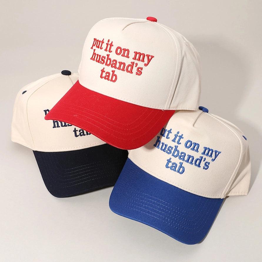 Put it on my husband's tab Embroidered Adjustable Five-Panel Twill Hat